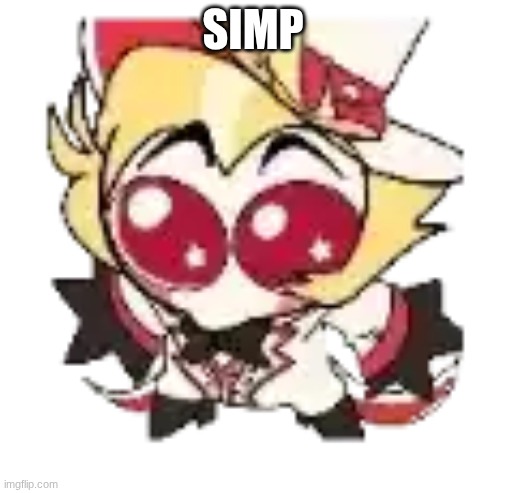 simp | SIMP | image tagged in hazbin hotel,lucifer | made w/ Imgflip meme maker