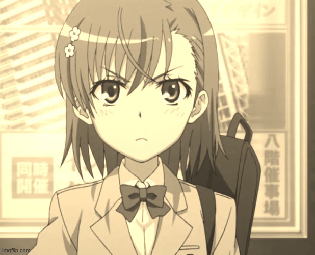 sepia mikoto | image tagged in toaru,sepia,misaka mikoto | made w/ Imgflip meme maker