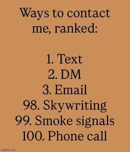 True for a lot of people... | image tagged in phone call,well nevermind,text messages,emails | made w/ Imgflip meme maker