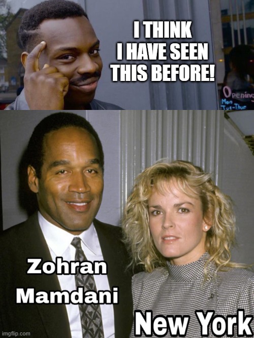 I think I have seen this before! | I THINK I HAVE SEEN THIS BEFORE! | image tagged in hey i've seen this one,now that's something i haven't seen in a long time | made w/ Imgflip meme maker