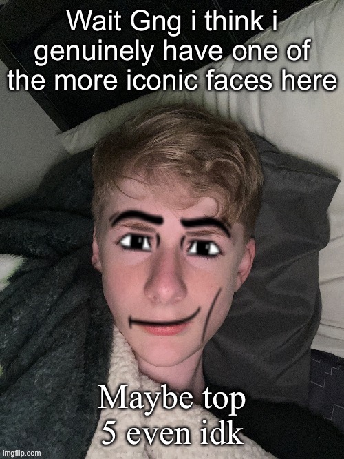 Virian man face | Wait Gng i think i genuinely have one of the more iconic faces here; Maybe top 5 even idk | image tagged in virian man face | made w/ Imgflip meme maker