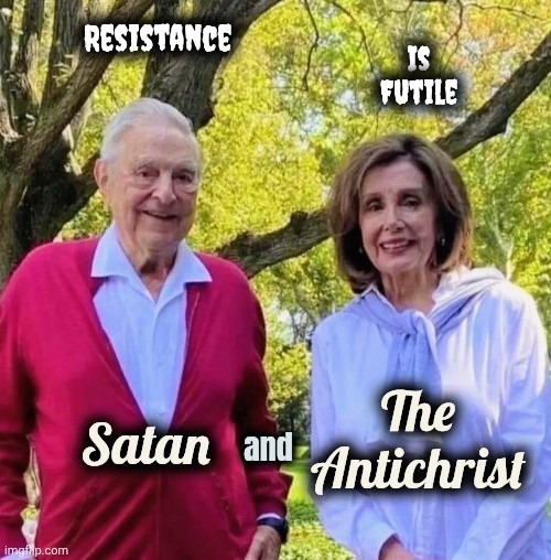 Resistance Is Futile | image tagged in satan and the antichrist | made w/ Imgflip meme maker