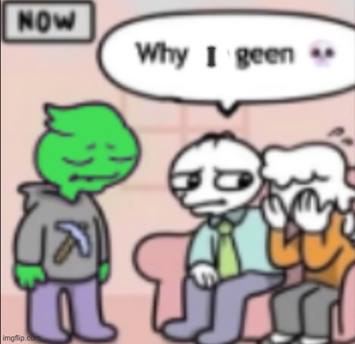 I | made w/ Imgflip meme maker