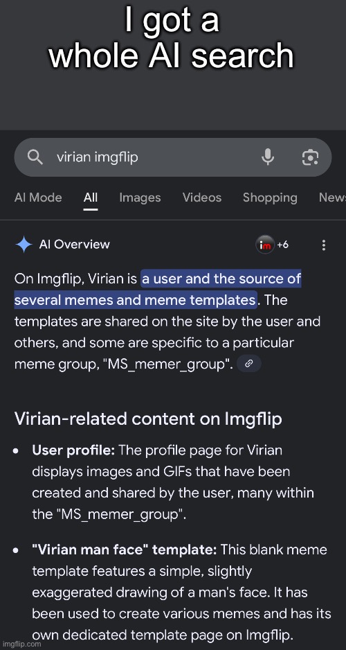 I got a whole AI search | made w/ Imgflip meme maker