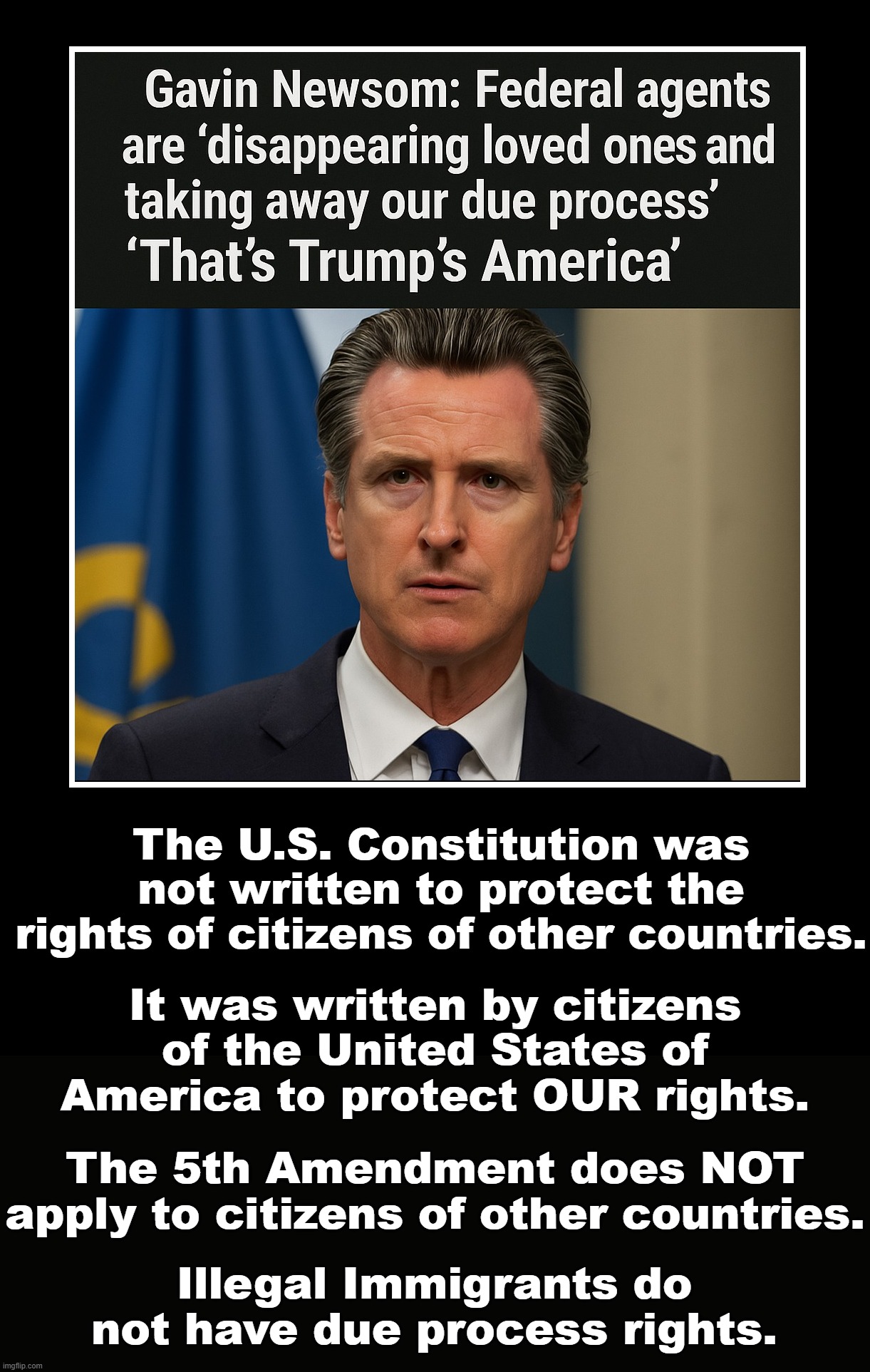 Since when does our laws govern citizens of other countries?  Due process is the right of U.S. Citizens. | The U.S. Constitution was not written to protect the rights of citizens of other countries. It was written by citizens of the United States of America to protect OUR rights. The 5th Amendment does NOT apply to citizens of other countries. Illegal Immigrants do not have due process rights. | image tagged in we the people of the united states,we are a sovereign nation,us citizens first | made w/ Imgflip meme maker