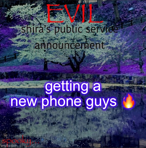 Shira temp | getting a new phone guys 🔥🔥 | image tagged in shira temp | made w/ Imgflip meme maker