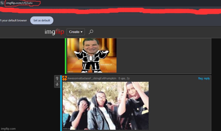 Awesome's first comment (his user was your_casual_imgflipper, I think, you'll also have to scroll a while to find it) | image tagged in msmg | made w/ Imgflip meme maker