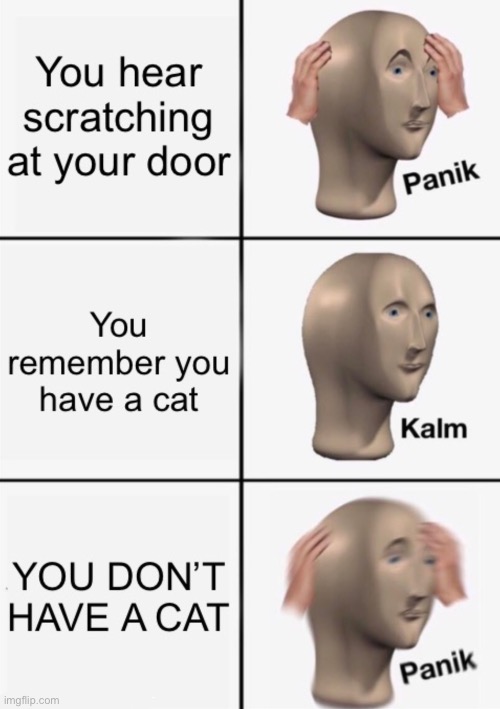 You hear scratching | image tagged in funny,sigma,trump,oh no,funny memes,upvote if you vaped before | made w/ Imgflip meme maker