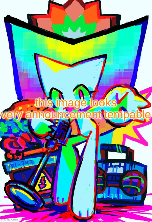 this image looks very announcement tempable | made w/ Imgflip meme maker