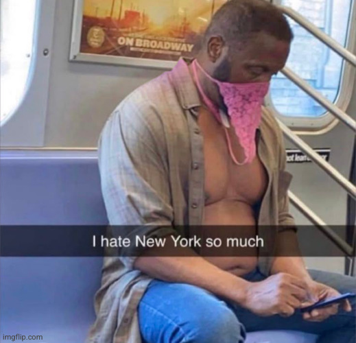 why his identity need to be his dat bad | image tagged in panties,big girl panties,funny,stupid people,subway,new york city | made w/ Imgflip meme maker