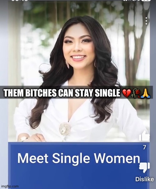 THEM BITCHES CAN STAY SINGLE 💔🥀🙏 | made w/ Imgflip meme maker