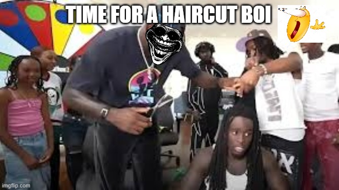new haircut | TIME FOR A HAIRCUT BOI | image tagged in kai cenat,diddy cenat,lebron,mafiathon 3 | made w/ Imgflip meme maker