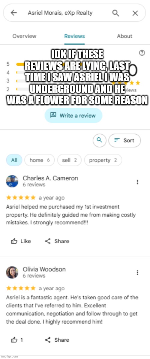 IDK IF THESE REVIEWS ARE LYING, LAST TIME I SAW ASRIEL I WAS UNDERGROUND AND HE WAS A FLOWER FOR SOME REASON | made w/ Imgflip meme maker