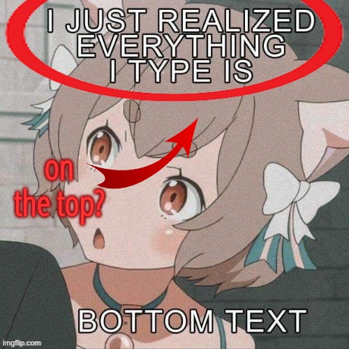 on the top? | made w/ Imgflip meme maker