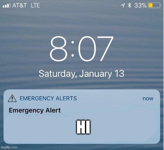 EAS IPhone Alert | HI | image tagged in eas iphone alert | made w/ Imgflip meme maker