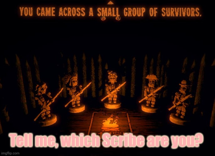 Inscryption campfire | Tell me, which Scribe are you? | image tagged in inscryption campfire | made w/ Imgflip meme maker