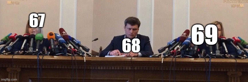 I almost feel bad | 67; 69; 68 | image tagged in 67,68,69,lol so funny,vs,memes | made w/ Imgflip meme maker