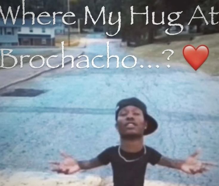 High Quality where my hug at brochacho Blank Meme Template