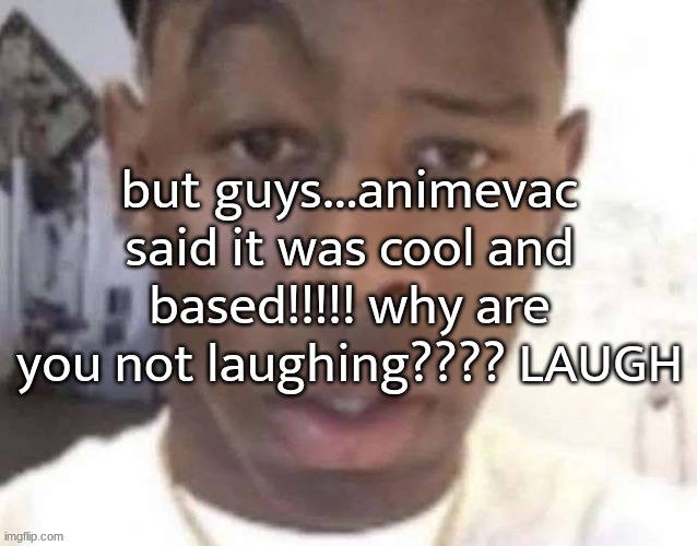 made w/ Imgflip meme maker