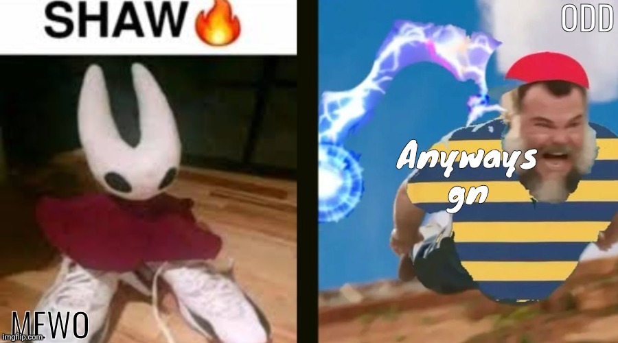 Mewo and odd shared temp | Anyways gn | image tagged in mewo and odd shared temp | made w/ Imgflip meme maker
