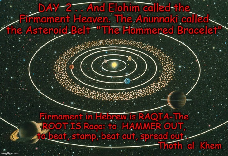 Asteroid belt the hammered bracelet | image tagged in tiamat,exploded planet,became asteroid belt,the hammered bracelet,raqia,heaven is outer space only | made w/ Imgflip meme maker