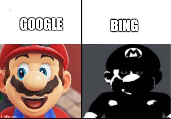 Happy mario Vs Dark Mario | GOOGLE BING | image tagged in happy mario vs dark mario | made w/ Imgflip meme maker