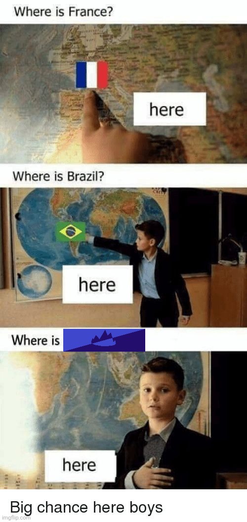 This is ragebait if you cannot tell | image tagged in where is france here where is brazil here | made w/ Imgflip meme maker