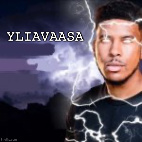 Kys | YLIAVAASA | image tagged in kys | made w/ Imgflip meme maker