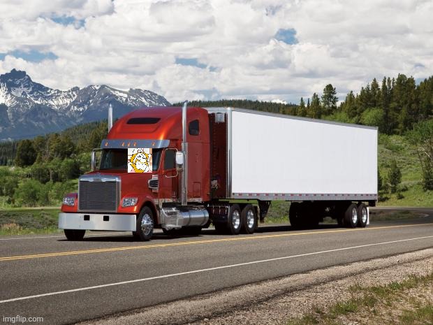 image tagged in trucking | made w/ Imgflip meme maker