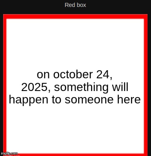 tomorrow | made w/ Imgflip meme maker