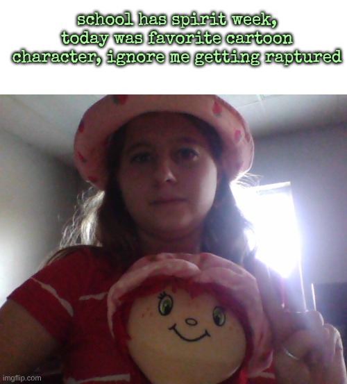 had a civil war playing giant uno in gym | school has spirit week, today was favorite cartoon character, ignore me getting raptured | made w/ Imgflip meme maker