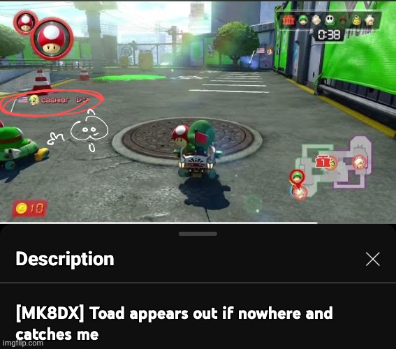 lol I was in a video with my friend on MK8 (region for me says US cuz I was trying not to lag everyone) | made w/ Imgflip meme maker