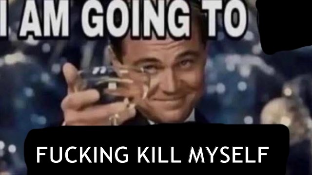 "jarvis, i'm low on attention" | FUCKING KILL MYSELF | made w/ Imgflip meme maker