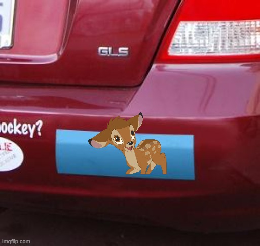 image tagged in bumper sticker | made w/ Imgflip meme maker