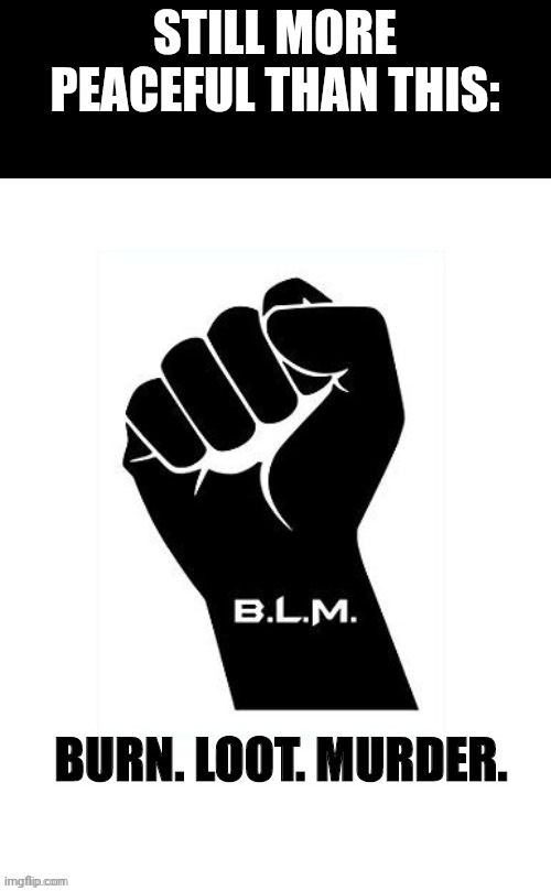 STILL MORE PEACEFUL THAN THIS: | made w/ Imgflip meme maker