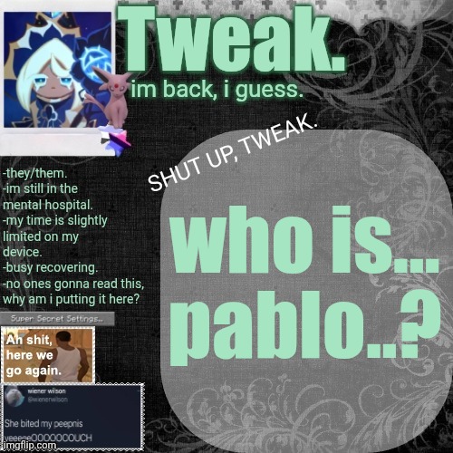 also, hi. | who is... pablo..? | image tagged in the 29th announcement template | made w/ Imgflip meme maker