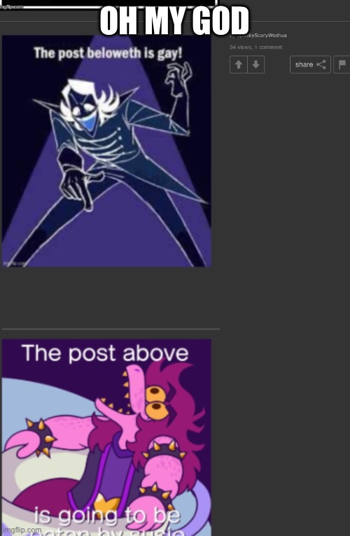 What | OH MY GOD | made w/ Imgflip meme maker