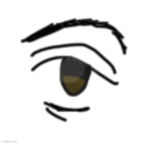 Ugh | image tagged in eye,drawing | made w/ Imgflip meme maker