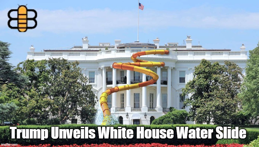 Trump Unveils White House Water Slide | made w/ Imgflip meme maker