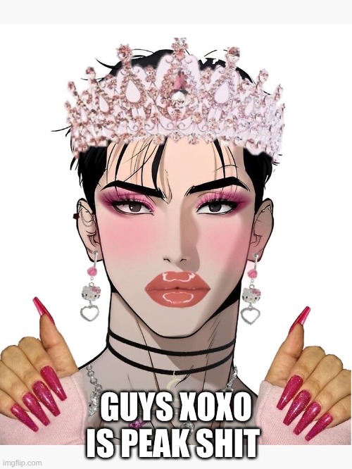 Clock it baddie | GUYS XOXO IS PEAK SHIT | image tagged in clock it baddie | made w/ Imgflip meme maker