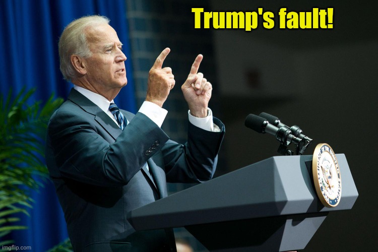 Biden shooting | Trump's fault! | image tagged in biden shooting | made w/ Imgflip meme maker