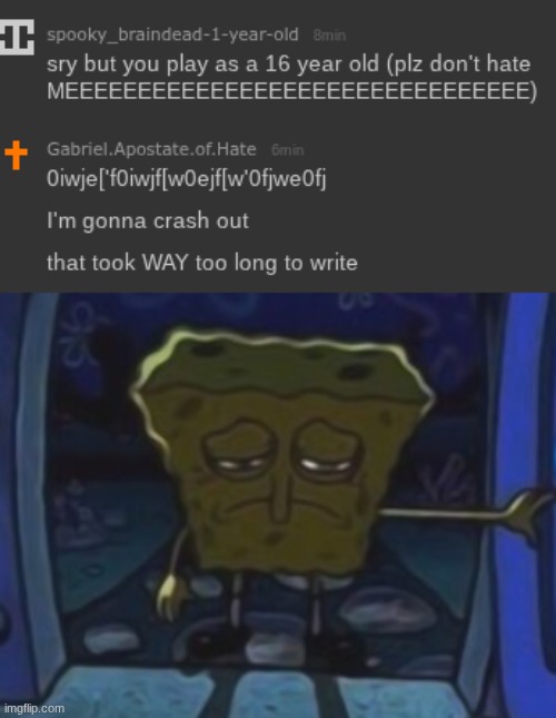 image tagged in sad spongebob | made w/ Imgflip meme maker