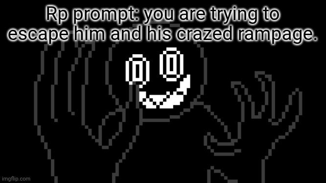 MR THING!!! | Rp prompt: you are trying to escape him and his crazed rampage. | image tagged in mr thing | made w/ Imgflip meme maker