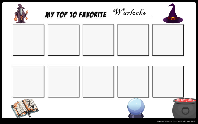 Top 10 Warlocks Meme Blank Meme Template