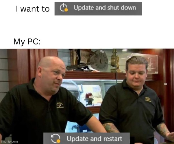 I want to; My PC: | image tagged in memes,funny,funny memes | made w/ Imgflip meme maker
