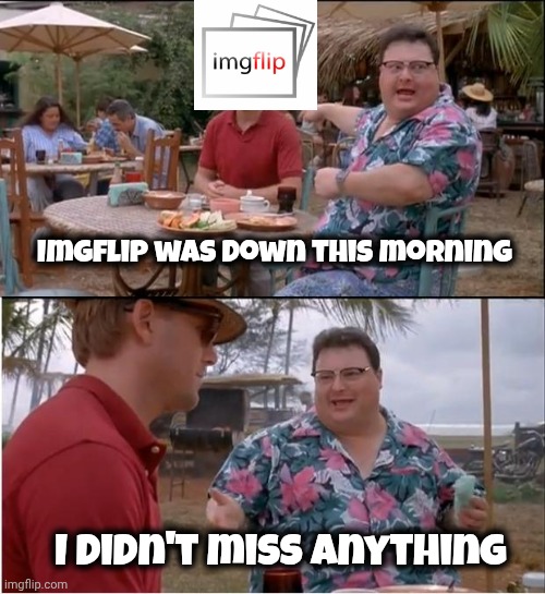 Cheaters Overload | Imgflip was down this morning; I didn't miss anything | image tagged in memes,see nobody cares,hackers,but why tho,excited vs bored | made w/ Imgflip meme maker