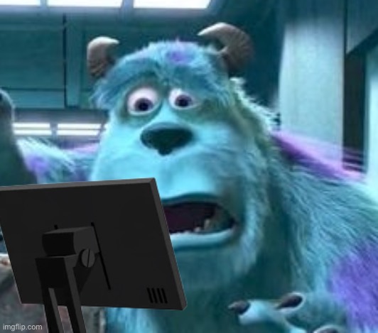 image tagged in distressed sully | made w/ Imgflip meme maker