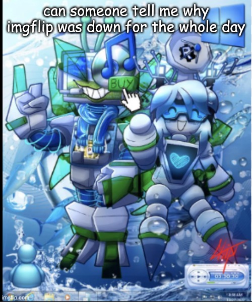 Please, do tell. -Aeroware | can someone tell me why imgflip was down for the whole day | image tagged in aeroware | made w/ Imgflip meme maker