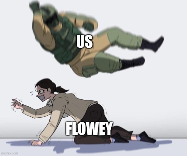 Fuze elbow dropping a hostage | US FLOWEY | image tagged in fuze elbow dropping a hostage | made w/ Imgflip meme maker