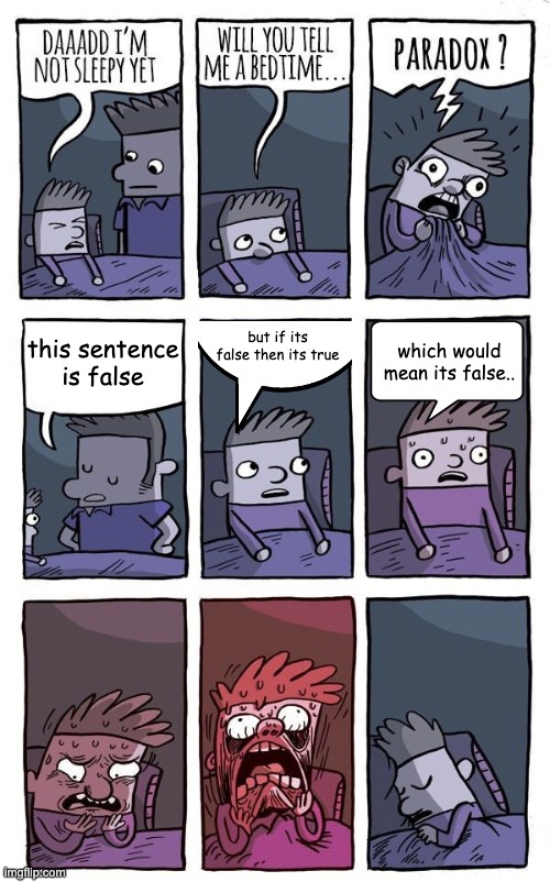 This meme is false | but if its false then its true; which would mean its false.. this sentence is false | image tagged in bedtime paradox,funny memes,paradox,think about it,chat,bedtime | made w/ Imgflip meme maker